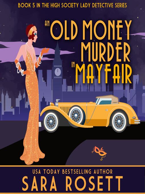 Title details for An Old Money Murder in Mayfair by Sara Rosett - Available